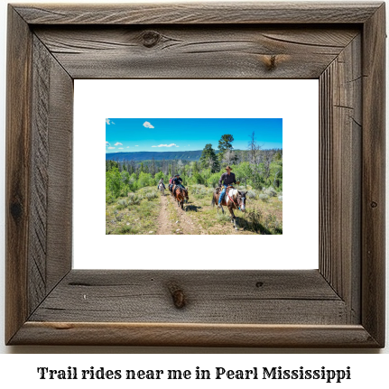 trail rides near me in Pearl, Mississippi